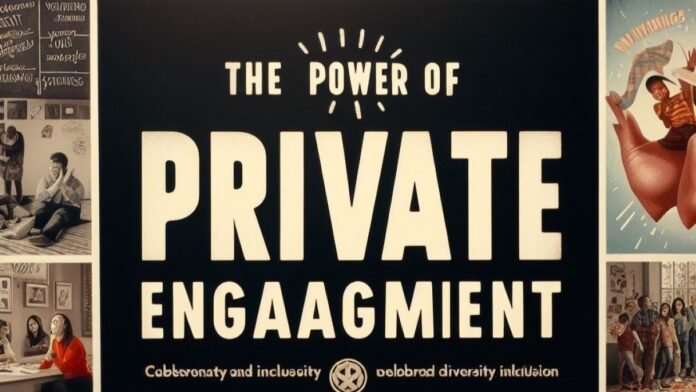 The power of private engagement.